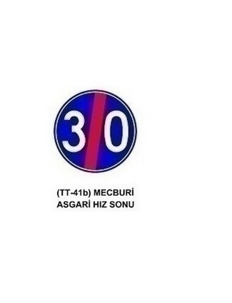 TT-41b Mecburi Asgari Hız Sonu Levhası